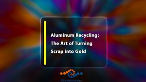 Aluminum Alchemy: Turning Scrap into Gold